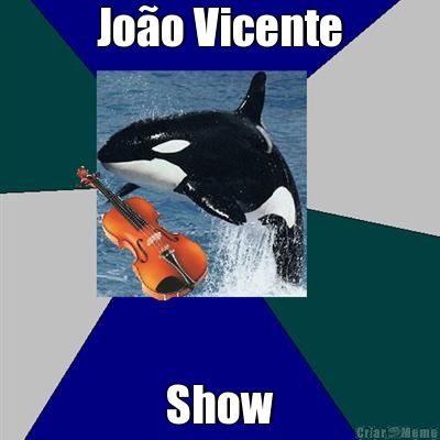 Joo Vicente Show