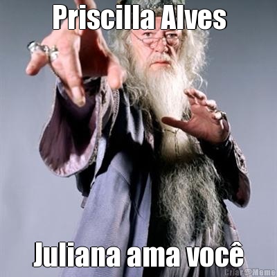 Priscilla Alves Juliana ama voc