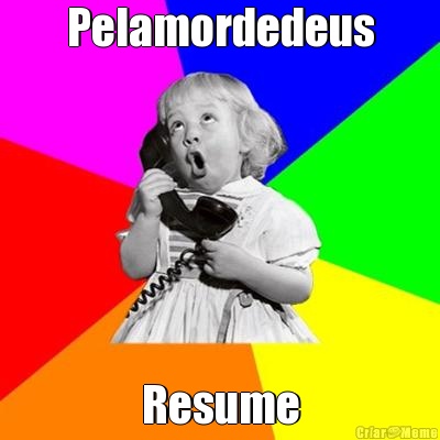 Pelamordedeus Resume