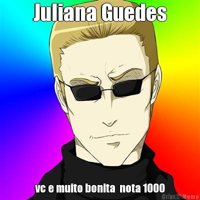 Juliana Guedes vc e muito bonita  nota 1000