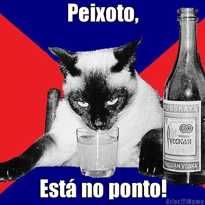 Peixoto, Est no ponto!