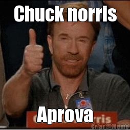 Chuck norris Aprova