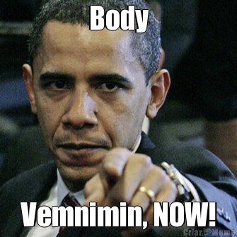 Body Vemnimin, NOW!