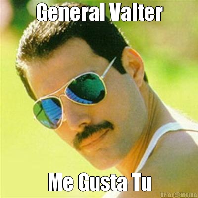 General Valter Me Gusta Tu