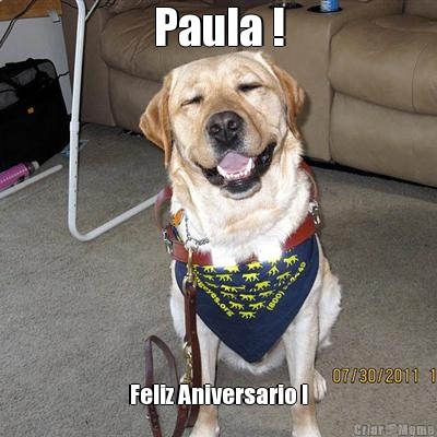 Paula ! Feliz Aniversario !