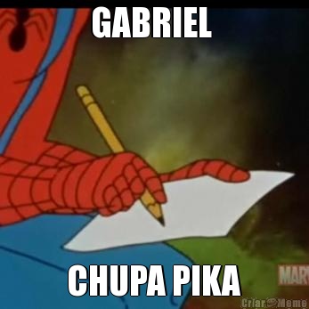 GABRIEL  CHUPA PIKA