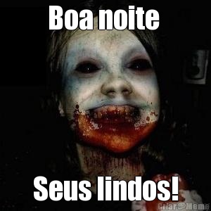 Boa noite  Seus lindos!