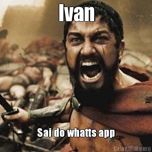 Ivan Sai do whatts app