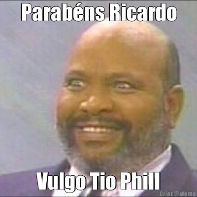 Parabns Ricardo Vulgo Tio Phill