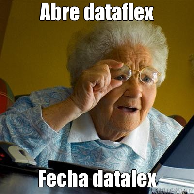 Abre dataflex Fecha datalex