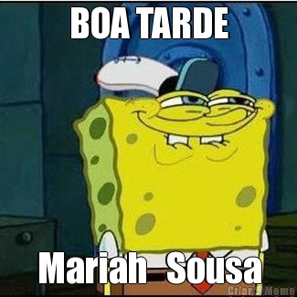 BOA TARDE Mariah   Sousa