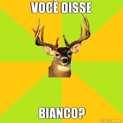 VOC DISSE BIANCO?