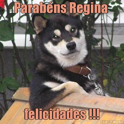 Parabns Regina  felicidades !!!