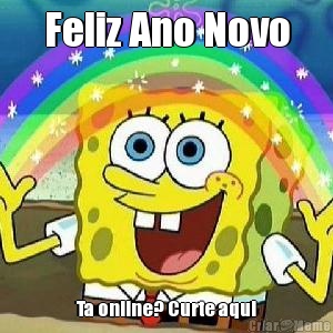 Feliz Ano Novo Ta online? Curte aqui