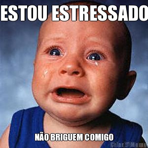 ESTOU ESTRESSADO NO BRIGUEM COMIGO