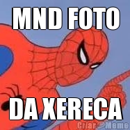 MND FOTO DA XERECA