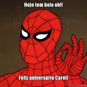 Hoje tem bolo oh!! Feliz aniversario Caroll