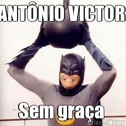 ANTNIO VICTOR  Sem graa 