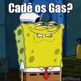 Cad os Gas? 