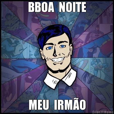 BBOA  NOITE MEU  IRMO