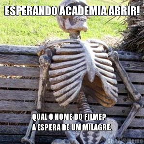 ESPERANDO ACADEMIA ABRIR! QUAL O NOME DO FILME?
A ESPERA DE UM MILAGRE.