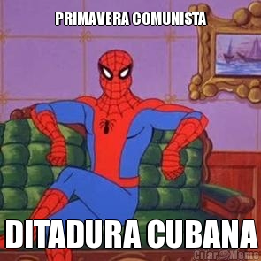 PRIMAVERA COMUNISTA DITADURA CUBANA