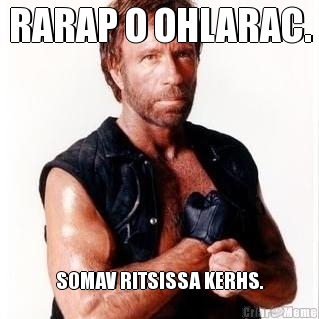 RARAP O OHLARAC. SOMAV RITSISSA KERHS.