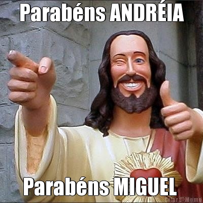 Parabns ANDRIA Parabns MIGUEL 