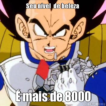 Seu nvel  de beleza   mais de 8000