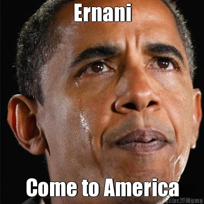 Ernani Come to America