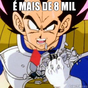  MAIS DE 8 MIL 