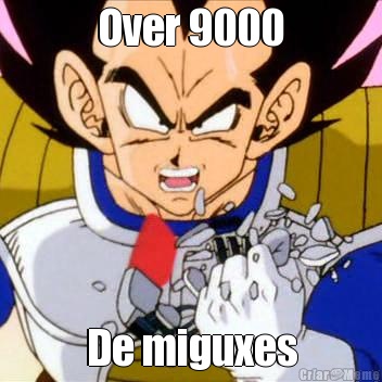 Over 9000 De miguxes