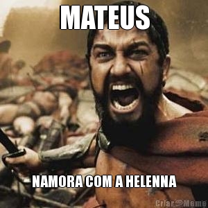 MATEUS NAMORA COM A HELENNA