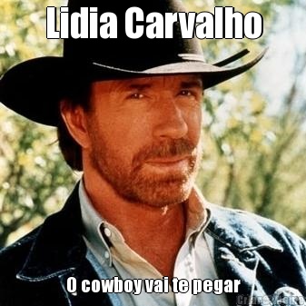 Lidia Carvalho O cowboy vai te pegar