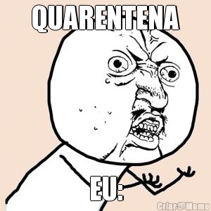 QUARENTENA EU: