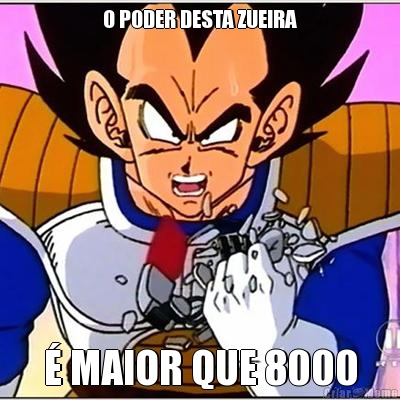 O PODER DESTA ZUEIRA  MAIOR QUE 8000