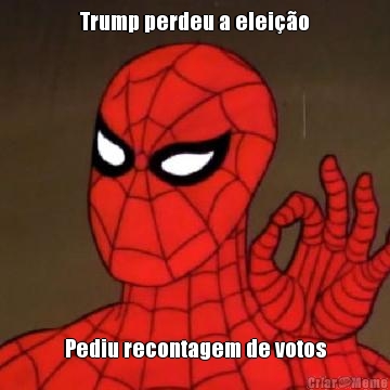 Trump perdeu a eleio Pediu recontagem de votos