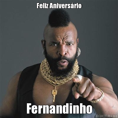 Feliz Aniversrio Fernandinho