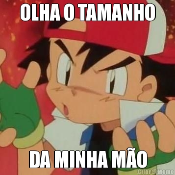OLHA O TAMANHO DA MINHA MO