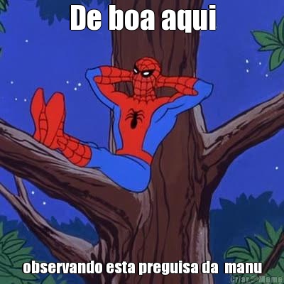 De boa aqui observando esta preguisa da  manu