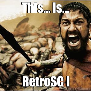 This... is... RetroSC !