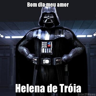 Bom dia meu amor
 Helena de Tria