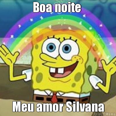 Boa noite  Meu amor Silvana