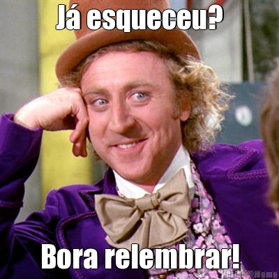 J esqueceu? Bora relembrar!