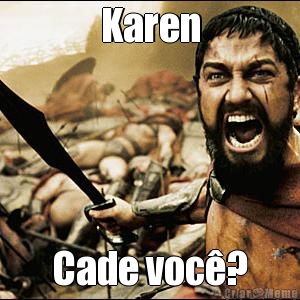 Karen Cade voc?