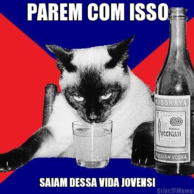 PAREM COM ISSO SAIAM DESSA VIDA JOVENS!