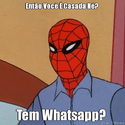 Ento Voc  Casada N?  Tem Whatsapp? 