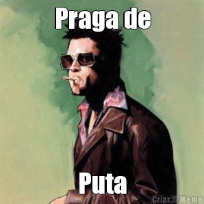 Praga de Puta