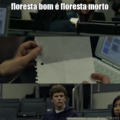 floresta bom  floresta morto 