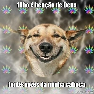 filho  beno de Deus fonte: vozes da minha cabea